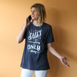 Sales Is The Only Thing T-shirt