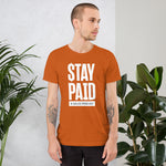 Stay Paid T-shirt with White Logo