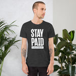 Stay Paid T-shirt with White Logo