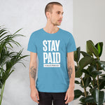 Stay Paid T-shirt with White Logo
