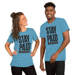 Stay Paid T-shirt with Black Logo