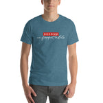Become Unforgettable T-shirt