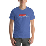 Become Unforgettable T-shirt